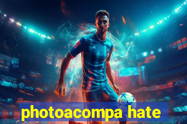 photoacompa hate